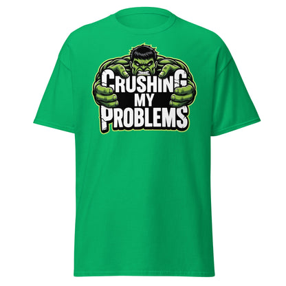 Crushing My Problems T-Shirt – Motivational Gym Tee - Irish Green - T-Shirts Online