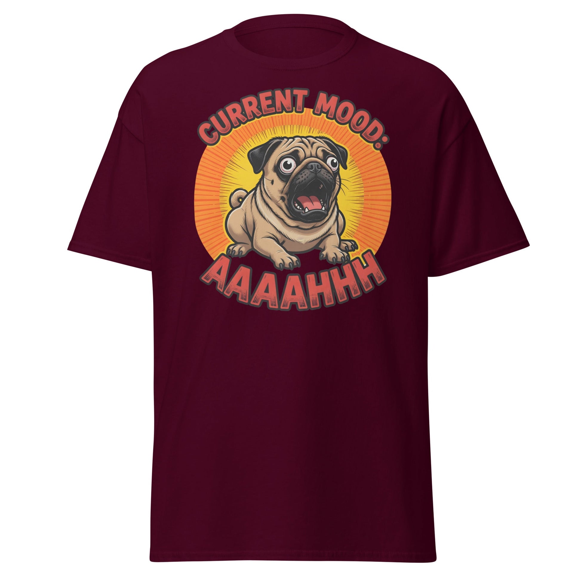 Current Mood AAAAHHHH Pug T-Shirt - Funny Stressed Dog Tee - Maroon - T-Shirts Online