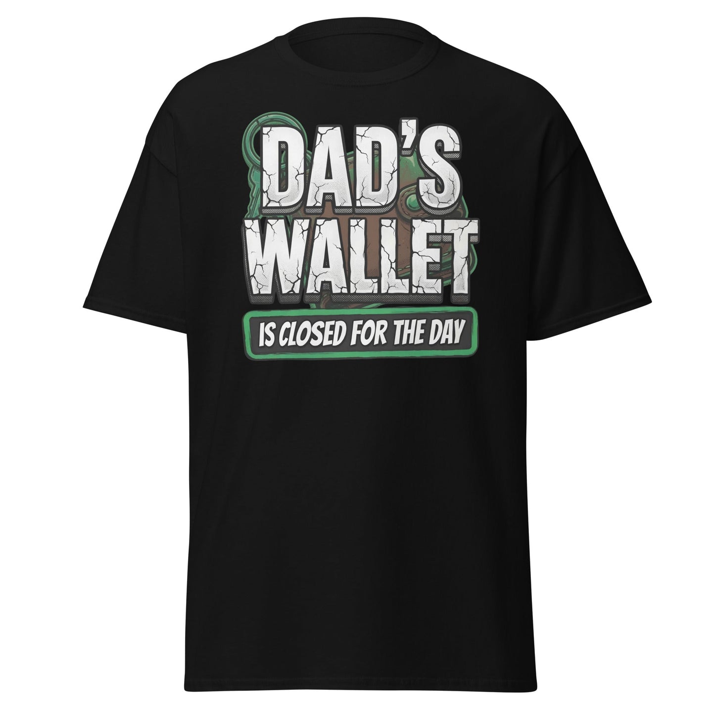 Dad's Wallet Is Closed For The Day T-Shirt - Funny Dad Humor Tee - Black - T-Shirts Online