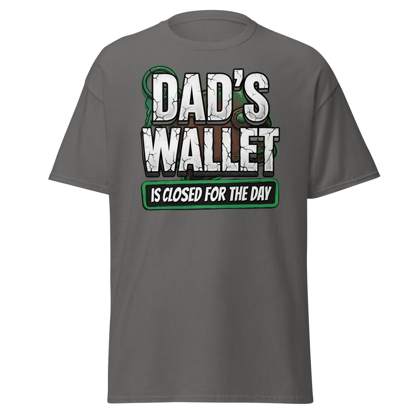 Dad's Wallet Is Closed For The Day T-Shirt - Funny Dad Humor Tee - Charcoal - T-Shirts Online