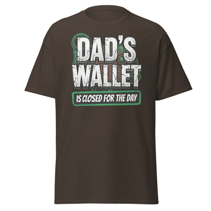 Dad's Wallet Is Closed For The Day T-Shirt - Funny Dad Humor Tee - Dark Chocolate - T-Shirts Online