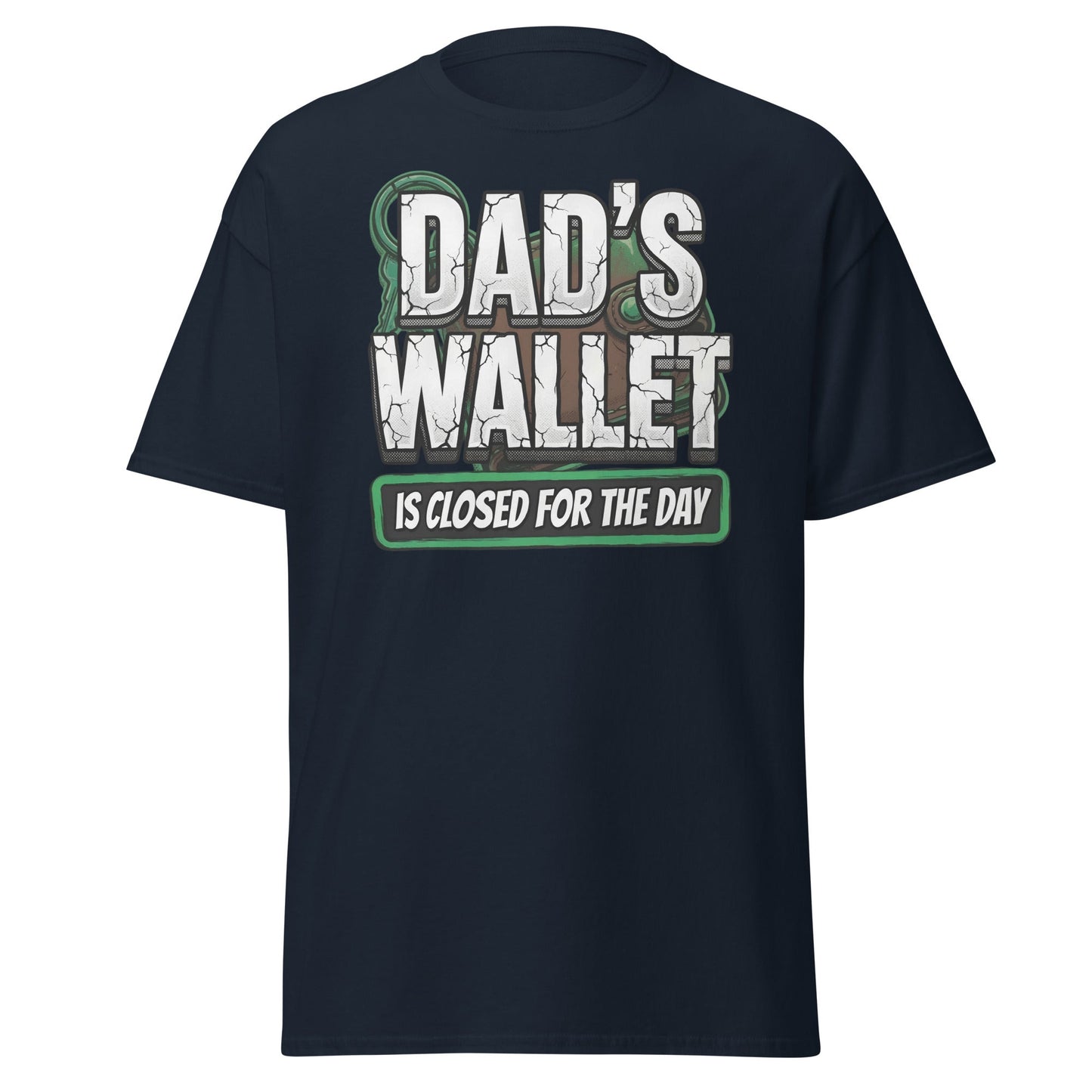 Dad's Wallet Is Closed For The Day T-Shirt - Funny Dad Humor Tee - Navy - T-Shirts Online