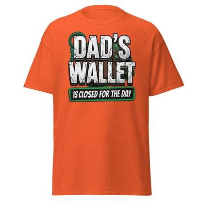 Dad's Wallet Is Closed For The Day T-Shirt - Funny Dad Humor Tee - Orange - T-Shirts Online
