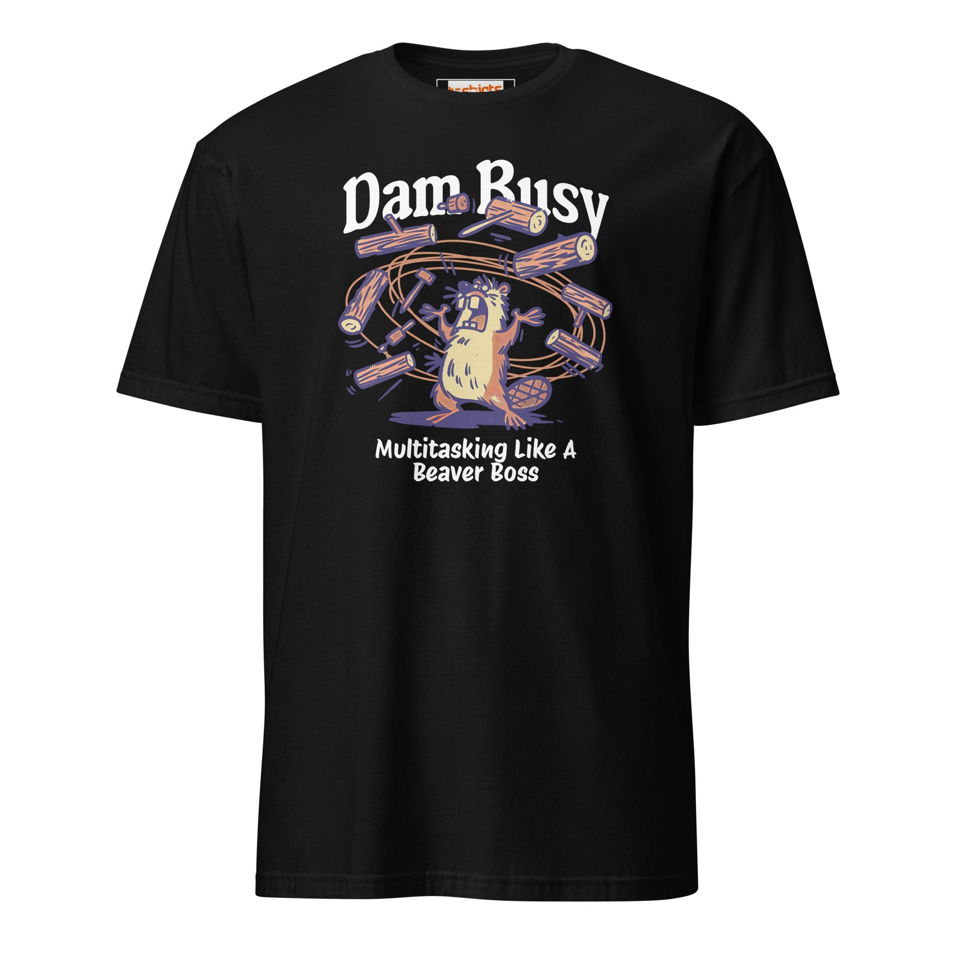 Dam Busy T-Shirt | Funny Graphic Tee - Black - T-Shirts Online