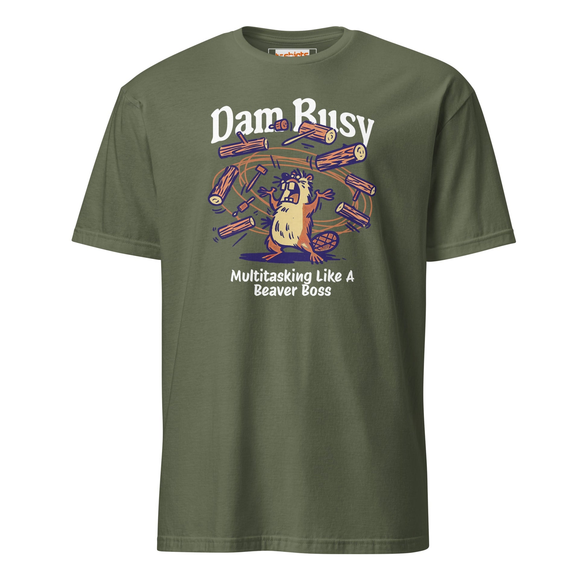 Dam Busy T-Shirt | Funny Graphic Tee - Military Green - T-Shirts Online