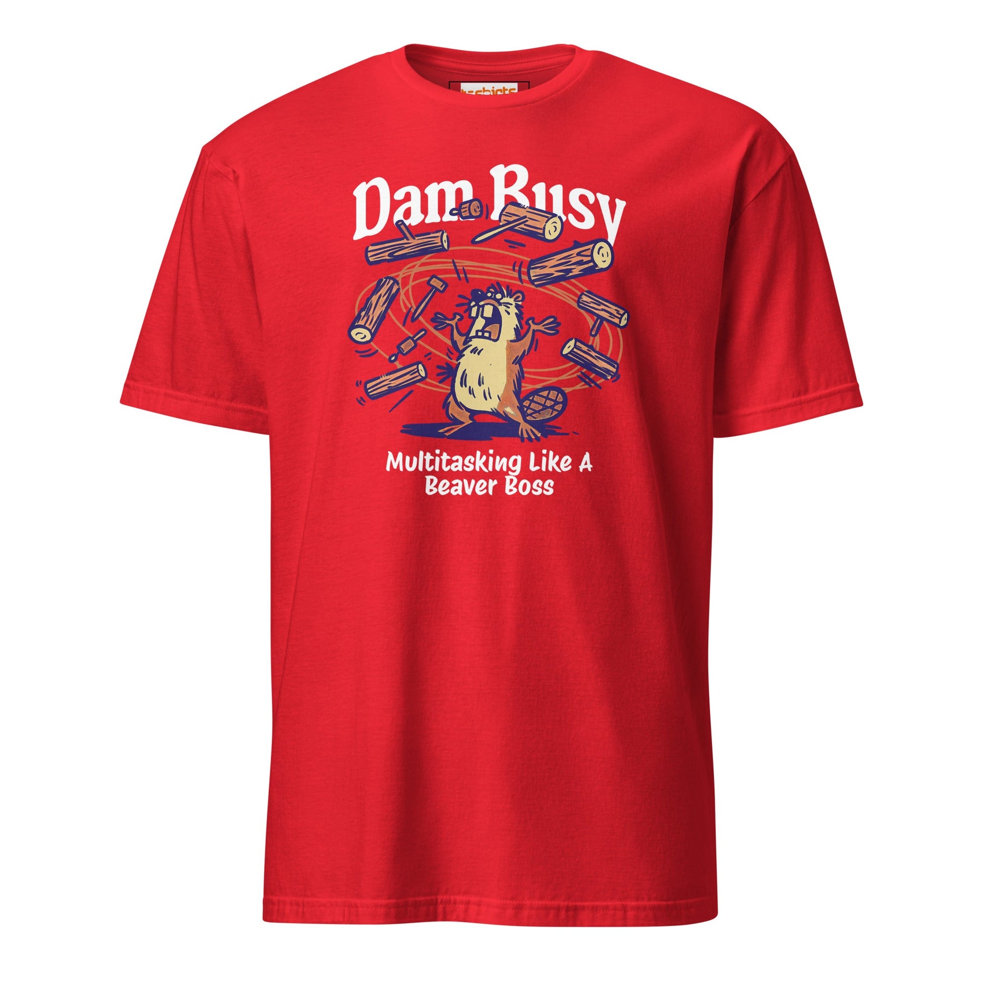 Dam Busy T-Shirt | Funny Graphic Tee - Red - T-Shirts Online
