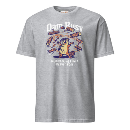 Dam Busy T-Shirt | Funny Graphic Tee - Sport Grey - T-Shirts Online