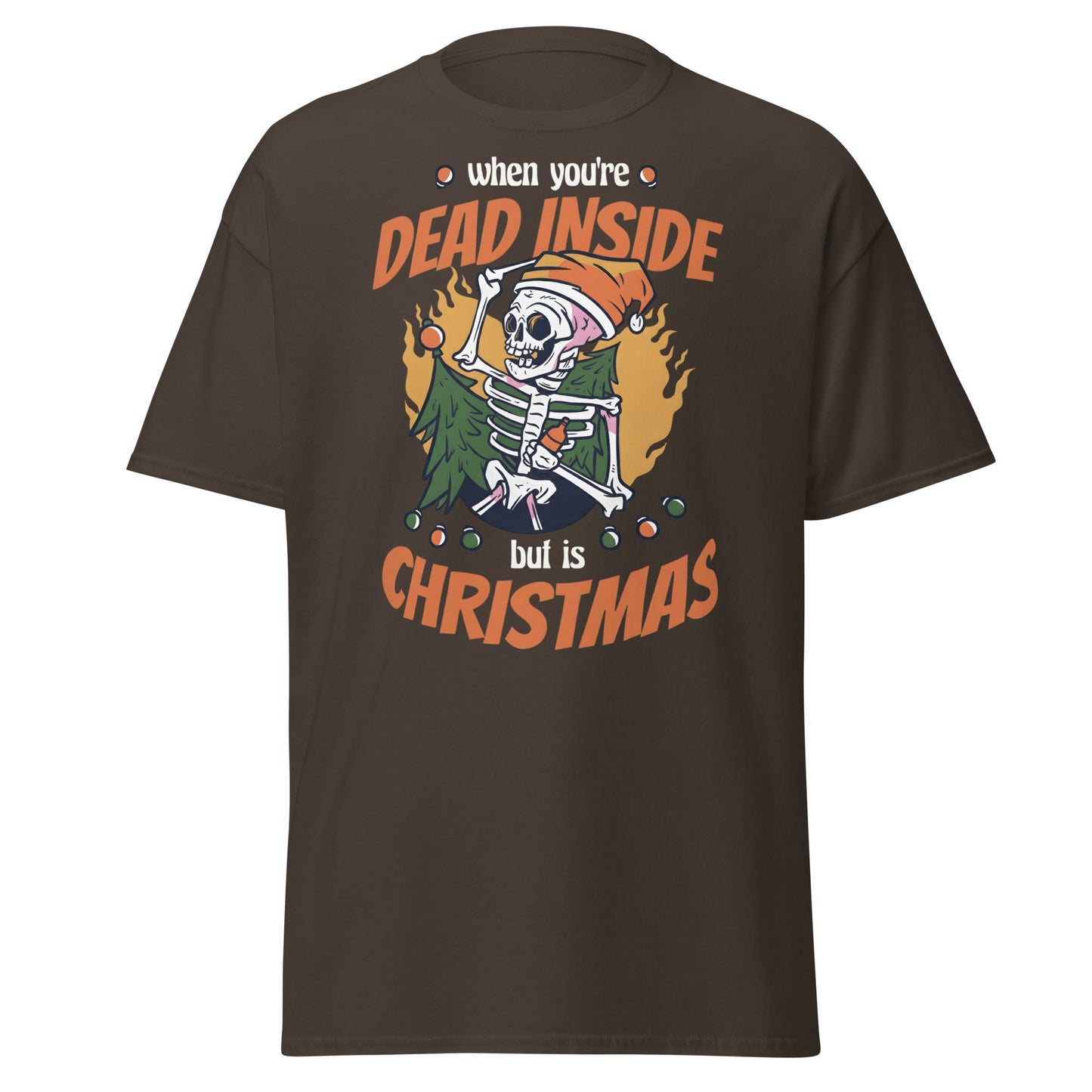 Dead Inside But It's Christmas T-Shirt - Dark Chocolate - T-Shirts Online