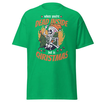 Dead Inside But It's Christmas T-Shirt - Irish Green - T-Shirts Online
