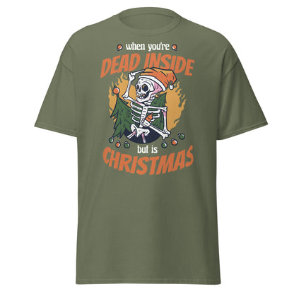 Dead Inside But It's Christmas T-Shirt - Military Green - T-Shirts Online