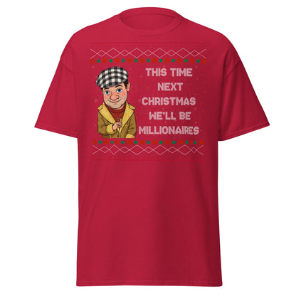 Del Boy Millionaires Christmas T-Shirt - Funny TV Quote - Cardinal - T-Shirts Online