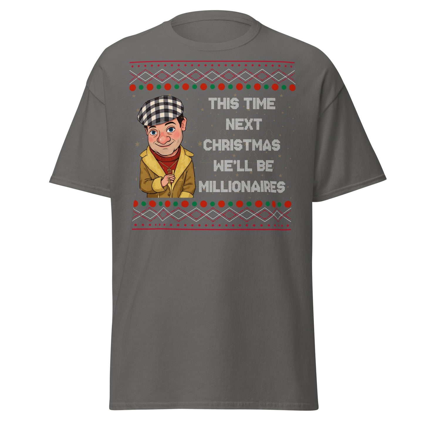 Del Boy Millionaires Christmas T-Shirt - Funny TV Quote - Charcoal - T-Shirts Online