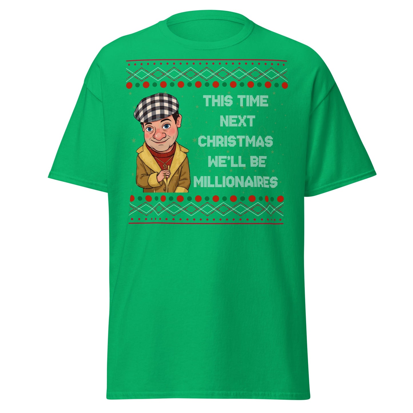 Del Boy Millionaires Christmas T-Shirt - Funny TV Quote - Irish Green - T-Shirts Online