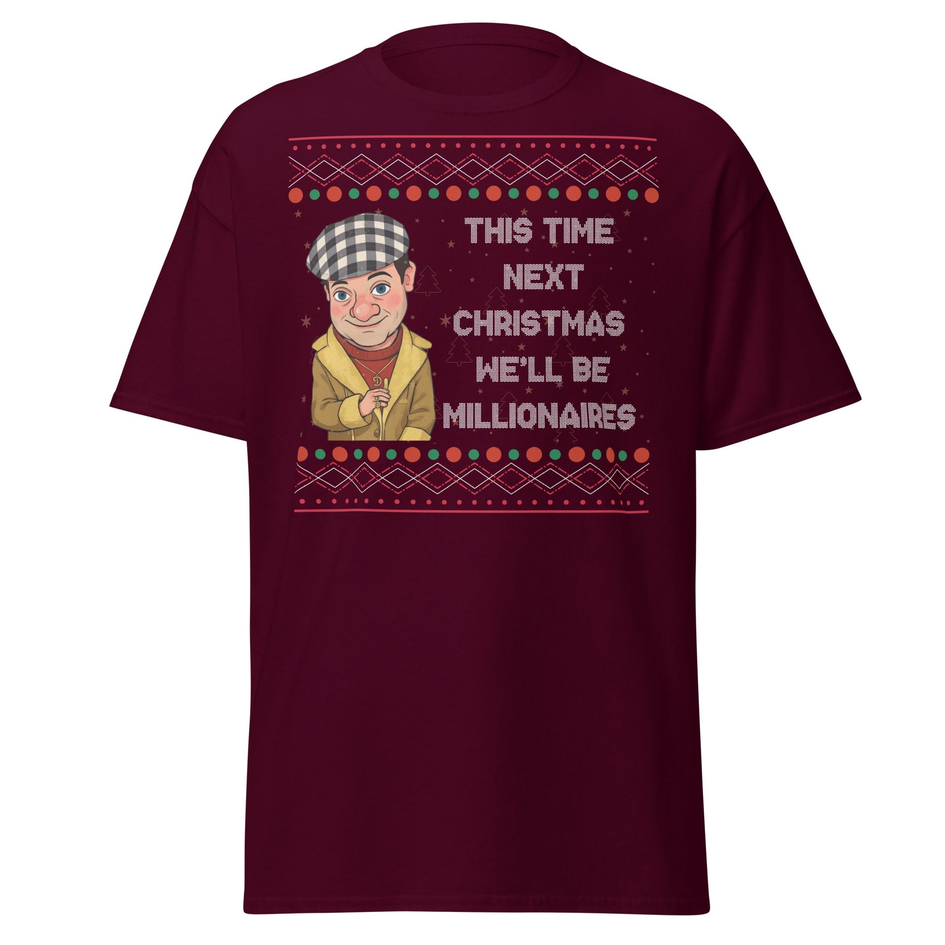 Del Boy Millionaires Christmas T-Shirt - Funny TV Quote - Maroon - T-Shirts Online