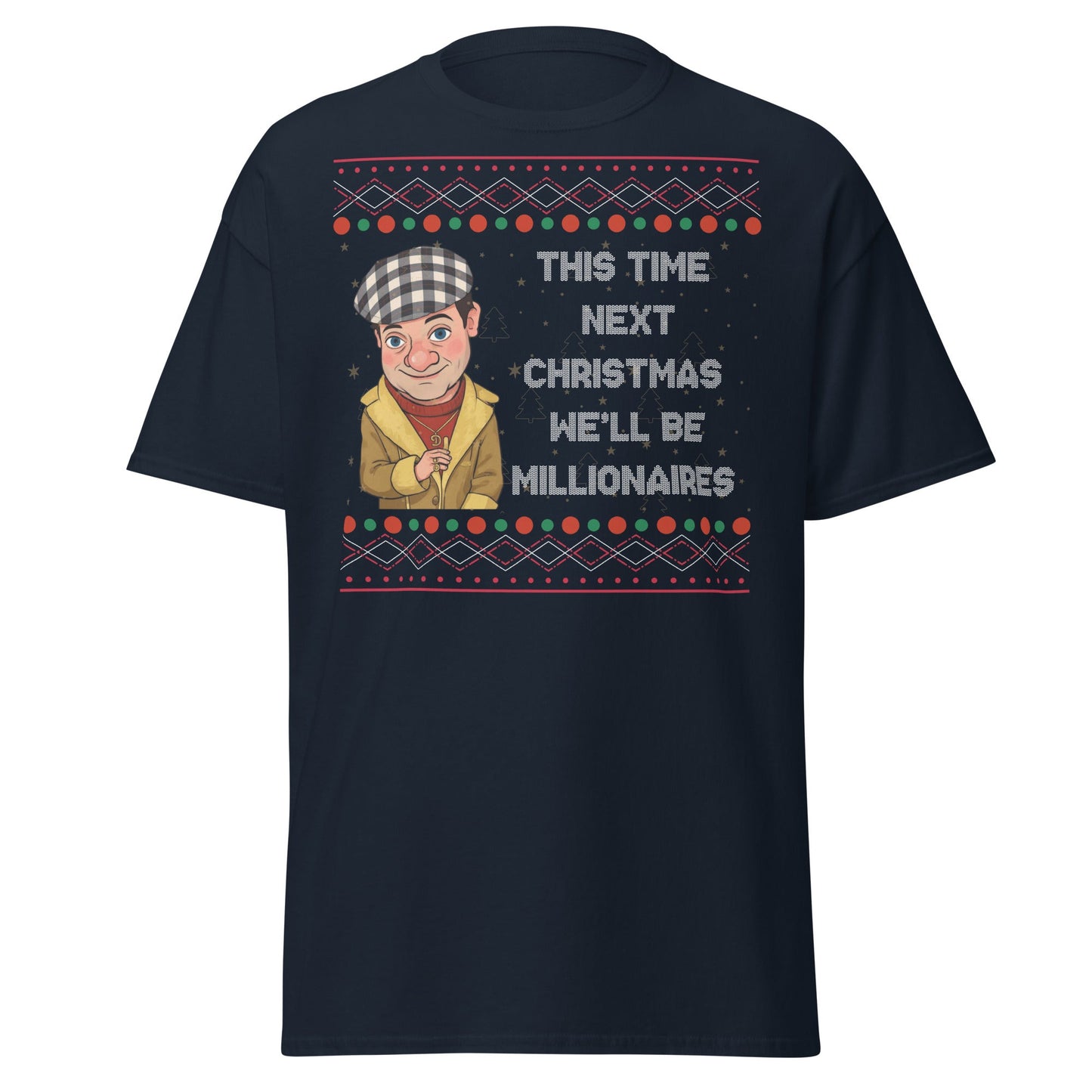 Del Boy Millionaires Christmas T-Shirt - Funny TV Quote - Navy - T-Shirts Online
