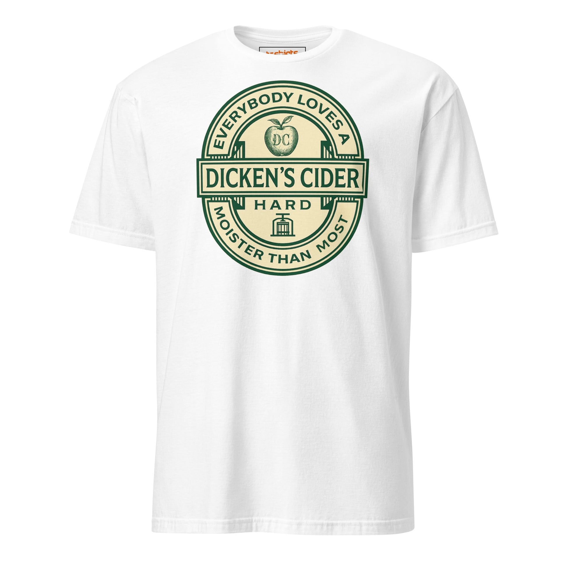 Dicken's Cider T-Shirt | Hilarious Adult Beverage Pun Tee - White - T-Shirts Online