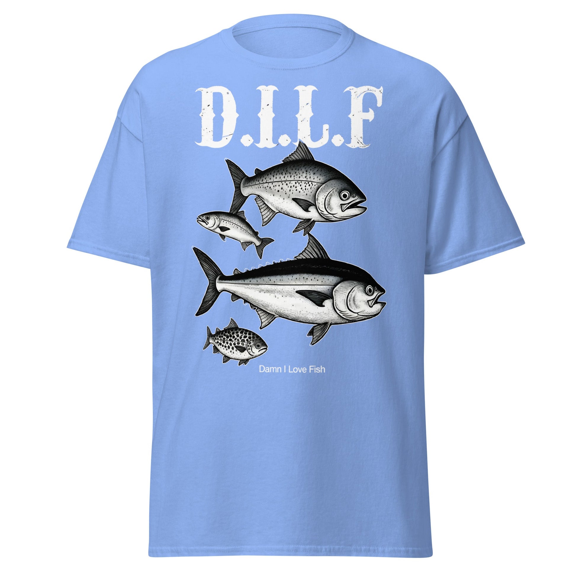 D.I.L.F. Damn I Love Fish T-Shirt - Funny Fishing Tee - Carolina Blue - T-Shirts Online