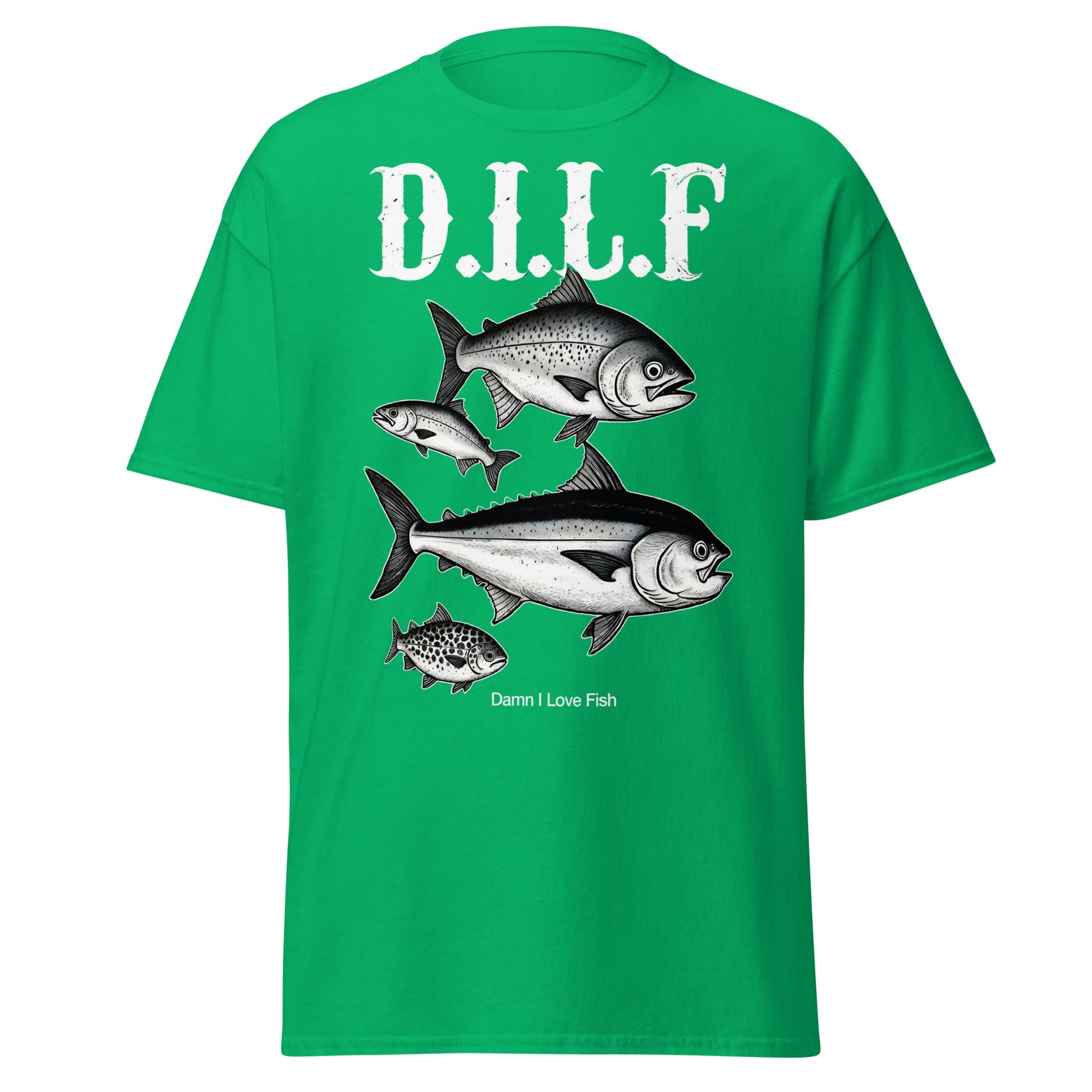 D.I.L.F. Damn I Love Fish T-Shirt - Funny Fishing Tee - Irish Green - T-Shirts Online