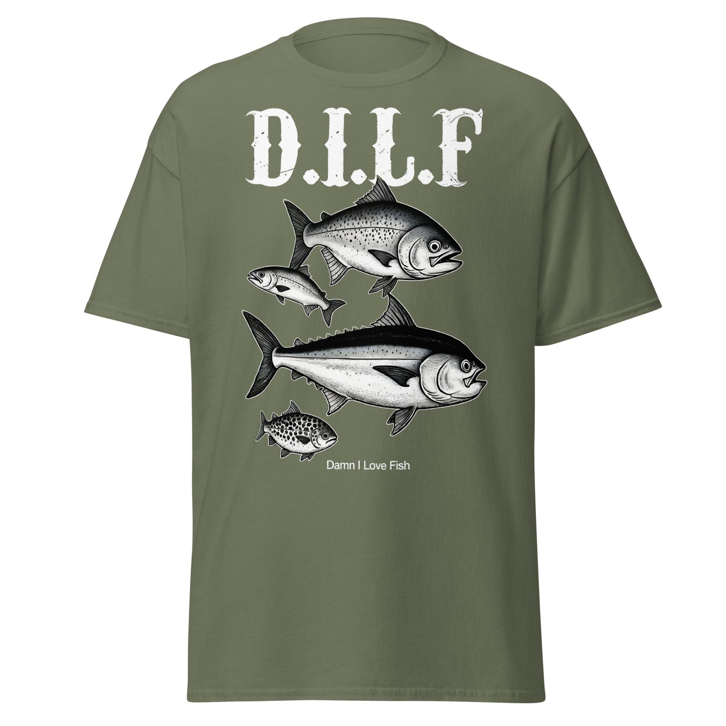 D.I.L.F. Damn I Love Fish T-Shirt - Funny Fishing Tee - Military Green - T-Shirts Online