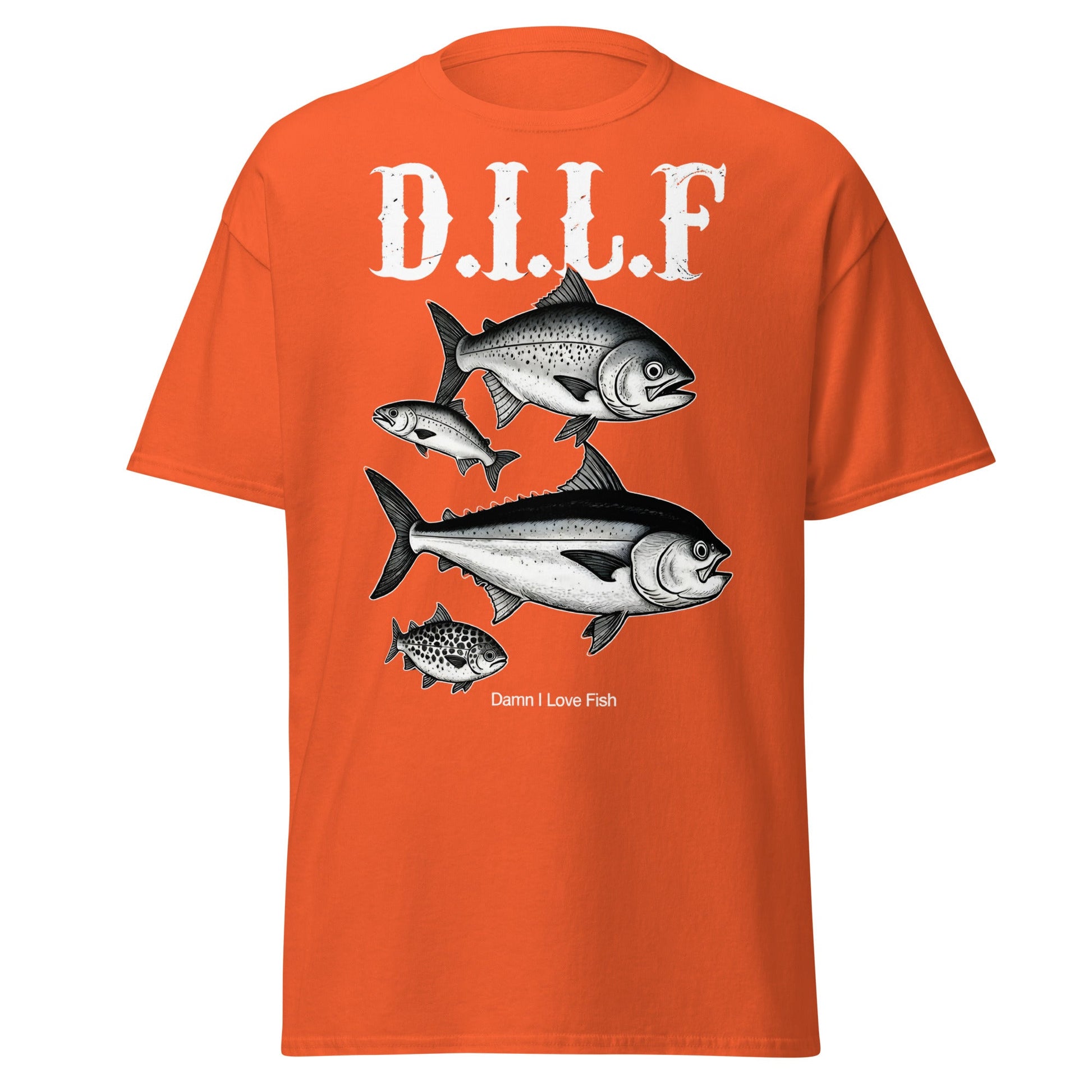 D.I.L.F. Damn I Love Fish T-Shirt - Funny Fishing Tee - Orange - T-Shirts Online