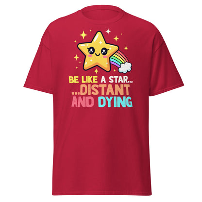 Distant and Dying Star T-Shirt - Funny Kawaii Dark Humor Tee - Cardinal - T-Shirts Online