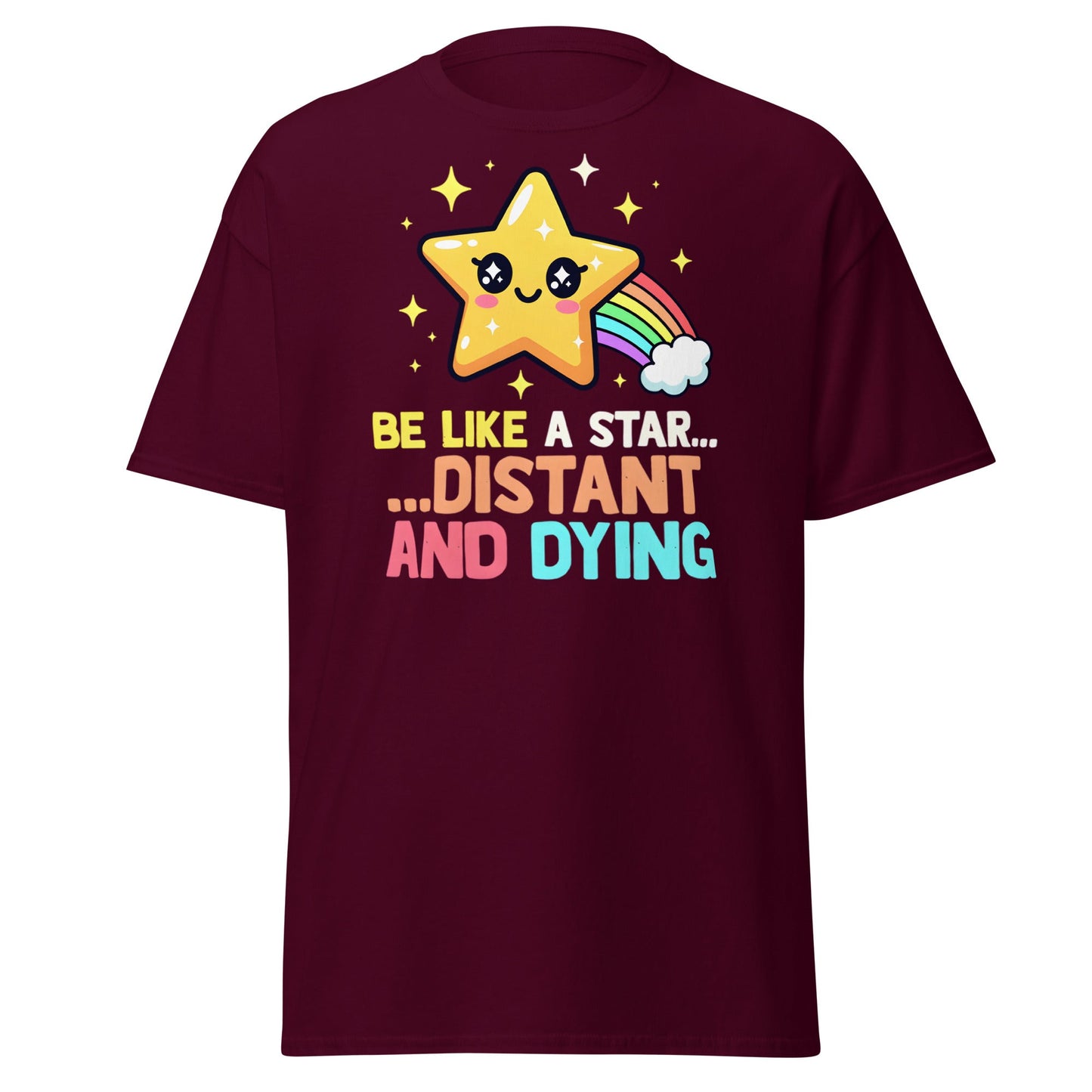 Distant and Dying Star T-Shirt - Funny Kawaii Dark Humor Tee - Maroon - T-Shirts Online