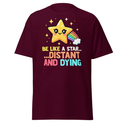 Distant and Dying Star T-Shirt - Funny Kawaii Dark Humor Tee - Maroon - T-Shirts Online