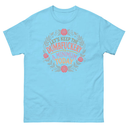 D#mbfuckery | Sarcastic T-Shirt - Sky - T-Shirts Online