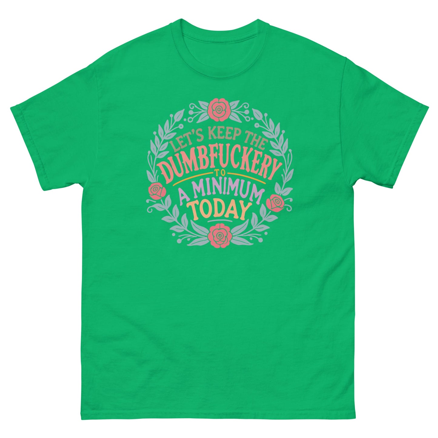 D#mbfuckery | Sarcastic T-Shirt - Irish Green - T-Shirts Online