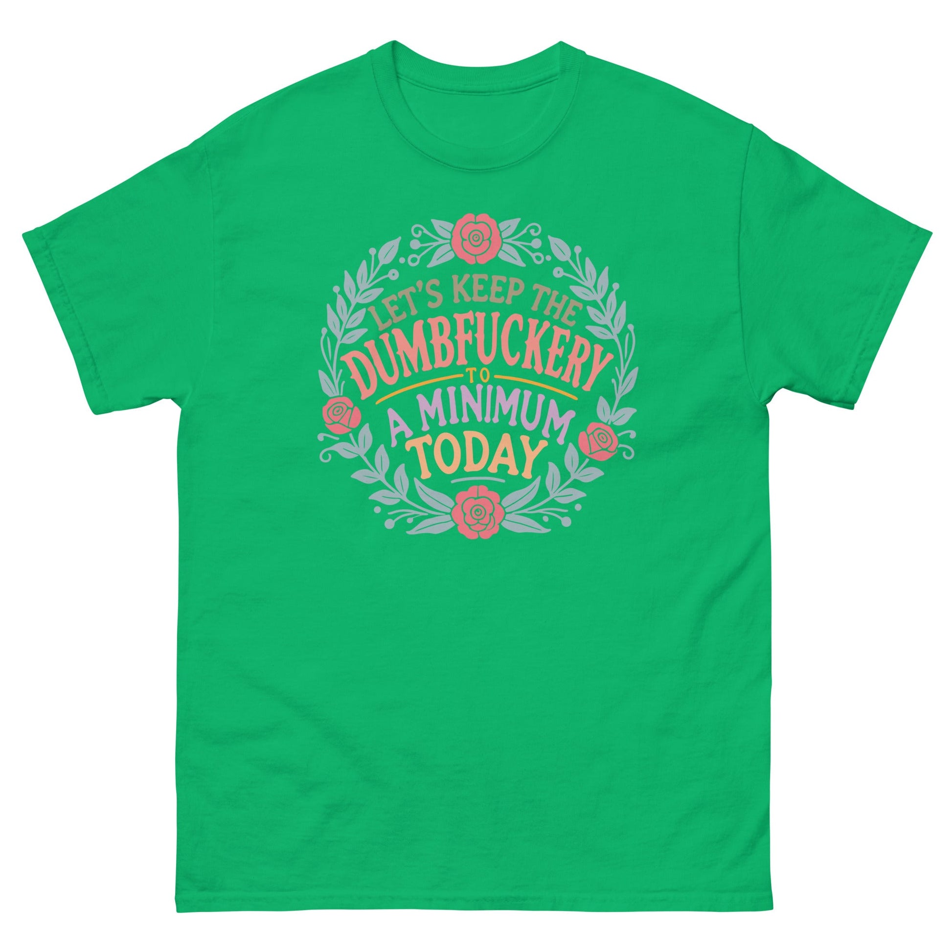 D#mbfuckery | Sarcastic T-Shirt - Irish Green - T-Shirts Online