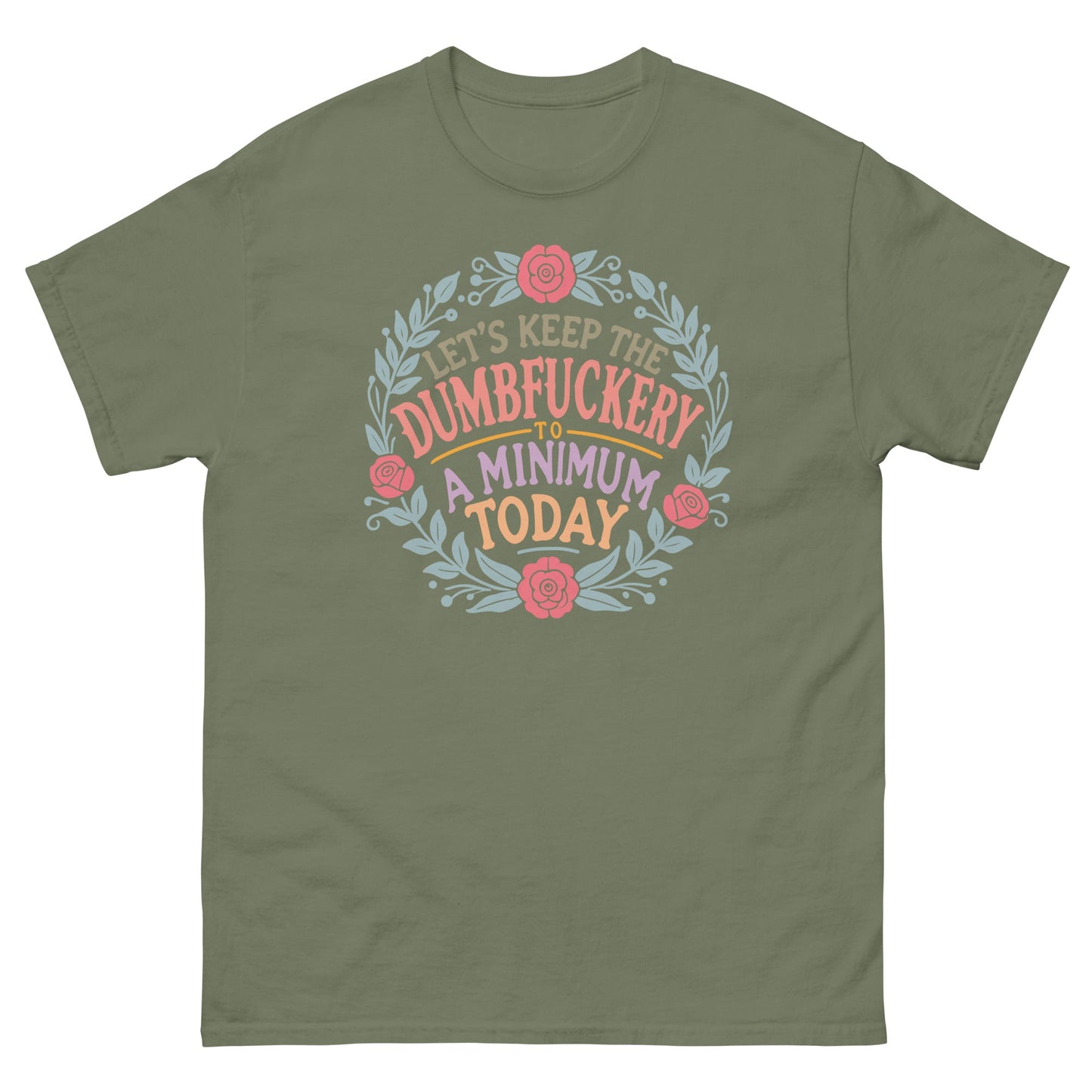 D#mbfuckery | Sarcastic T-Shirt - Military Green - T-Shirts Online