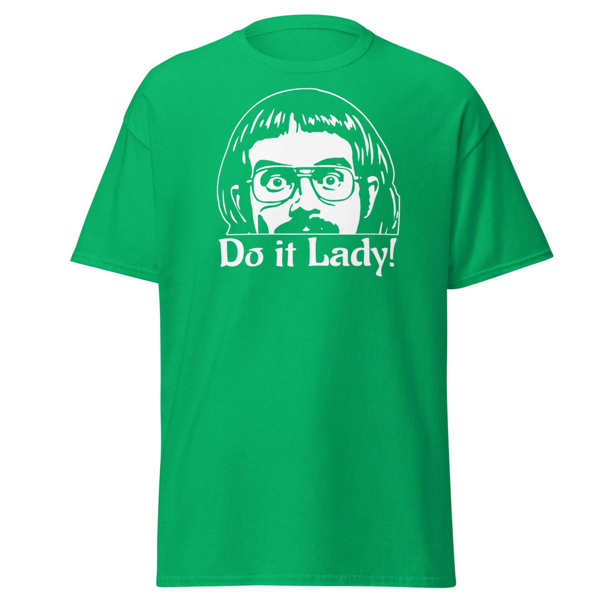 Do It Lady T-Shirt - Funny Retro Cult Cinema Graphic Tee - Irish Green - T-Shirts Online