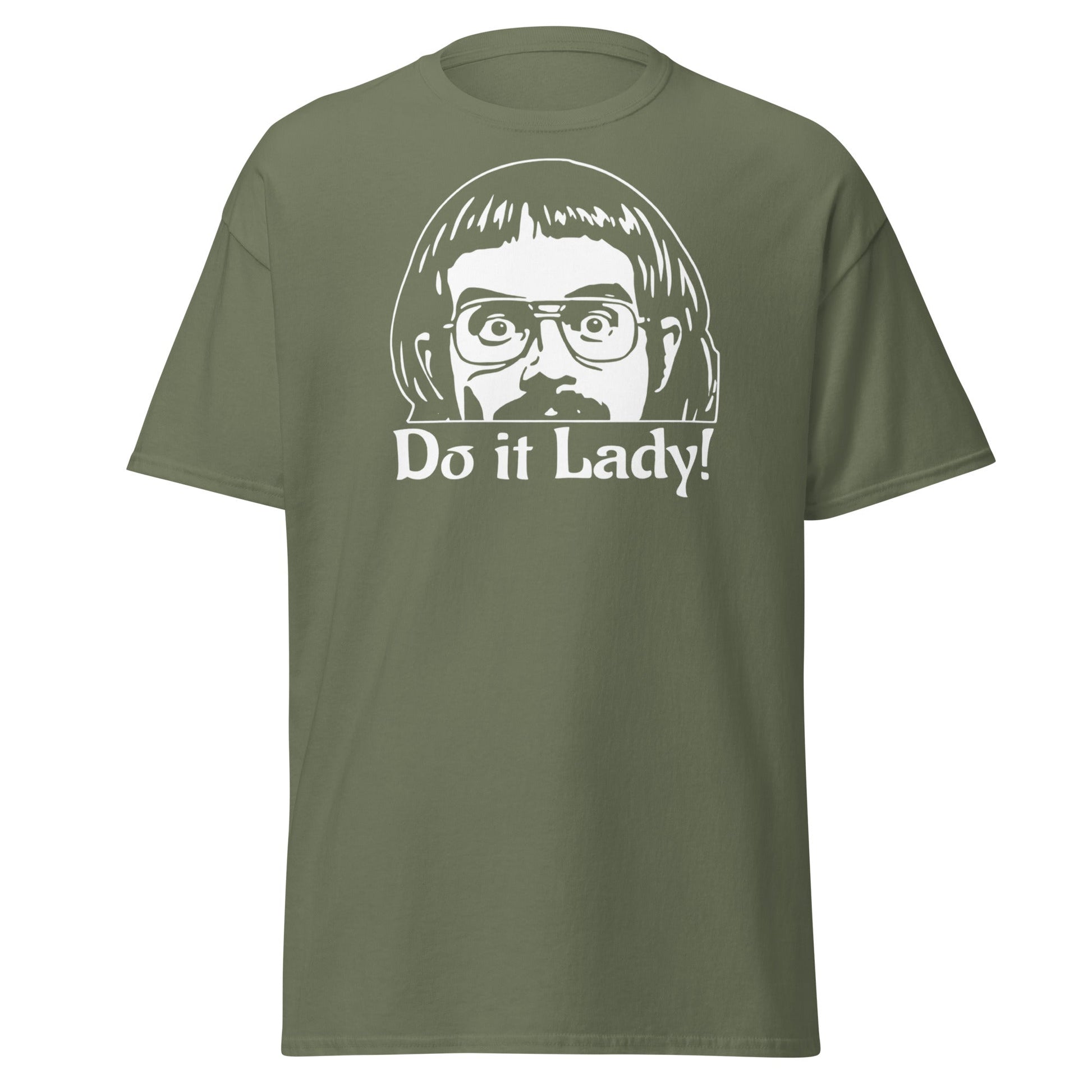 Do It Lady T-Shirt - Funny Retro Cult Cinema Graphic Tee - Military Green - T-Shirts Online