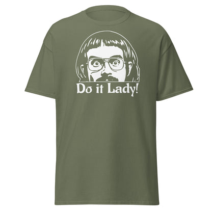 Do It Lady T-Shirt - Funny Retro Cult Cinema Graphic Tee - Military Green - T-Shirts Online