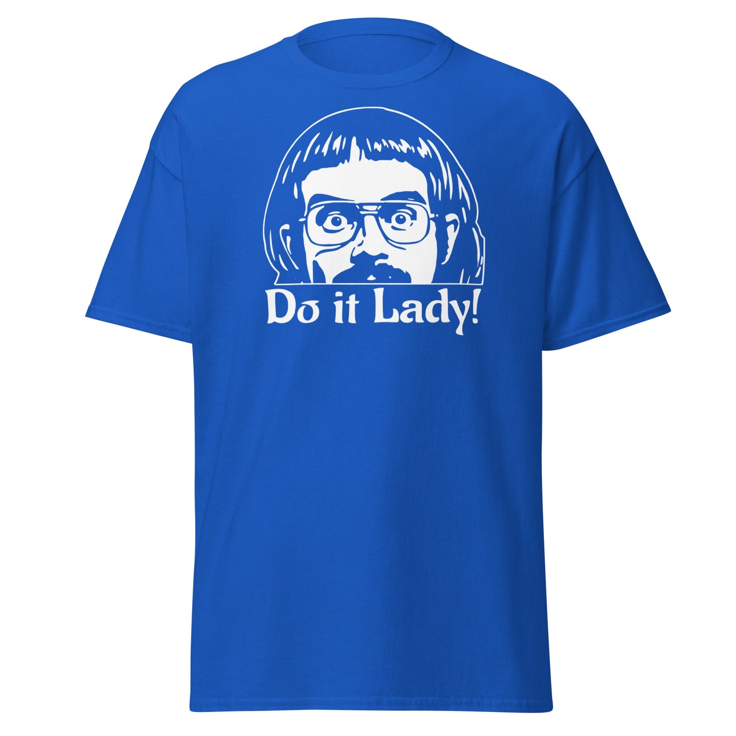 Do It Lady T-Shirt - Funny Retro Cult Cinema Graphic Tee - Royal - T-Shirts Online