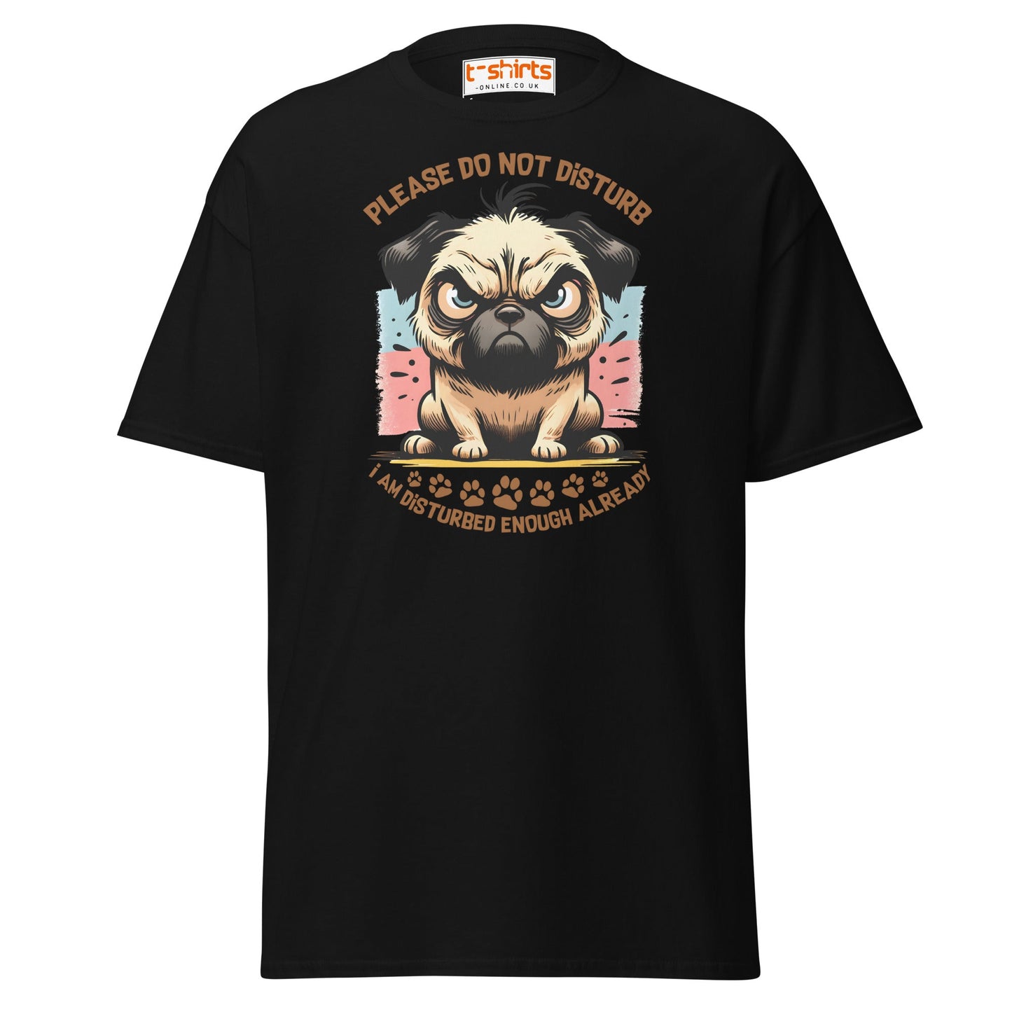 Do Not Disturb Pug T-Shirt | Funny Dog Humor Tee - Black - T-Shirts Online