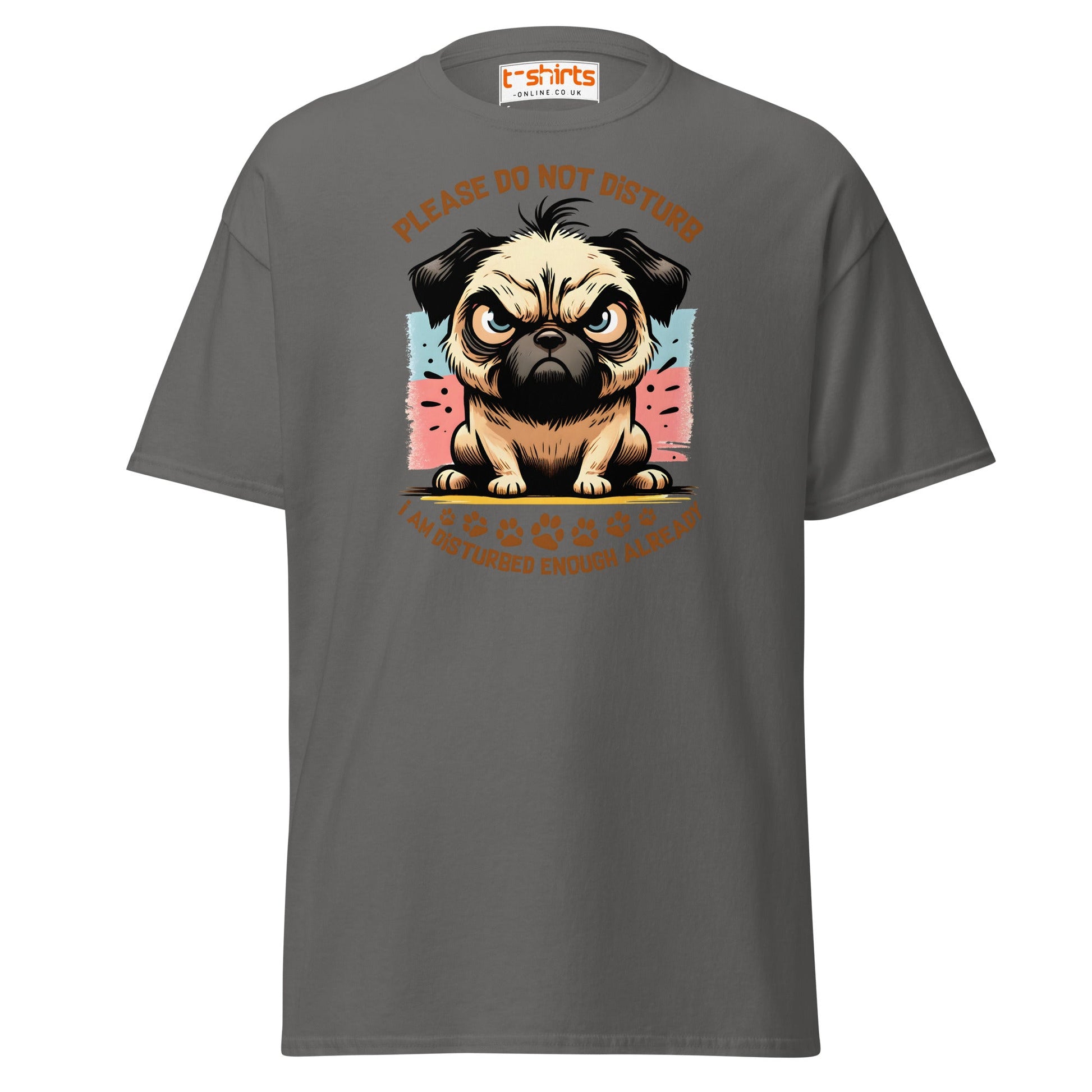 Do Not Disturb Pug T-Shirt | Funny Dog Humor Tee - Charcoal - T-Shirts Online