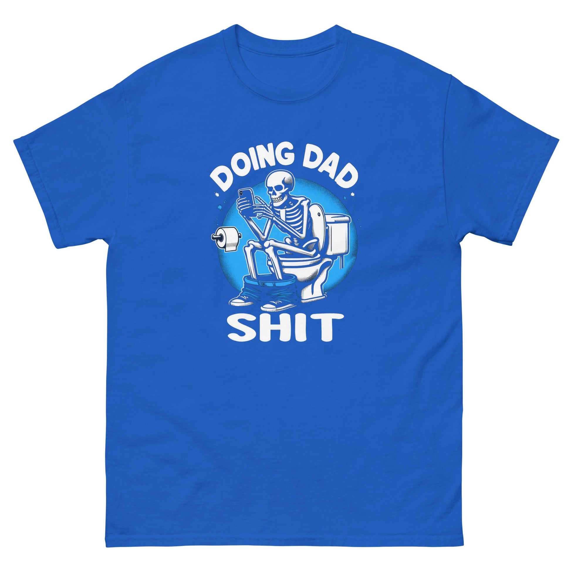 Doing Dad Shit | Father's Day T-Shirt - Royal - T-Shirts Online