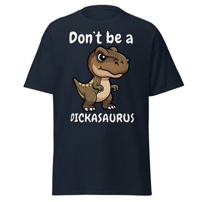 Don’t Be A Dickasaurus Funny Dinosaur T-Shirt - Navy - T-Shirts Online