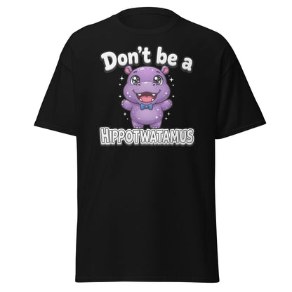 Don't Be a Hippotwatamus Funny Hippo Pun T-Shirt - Black - T-Shirts Online