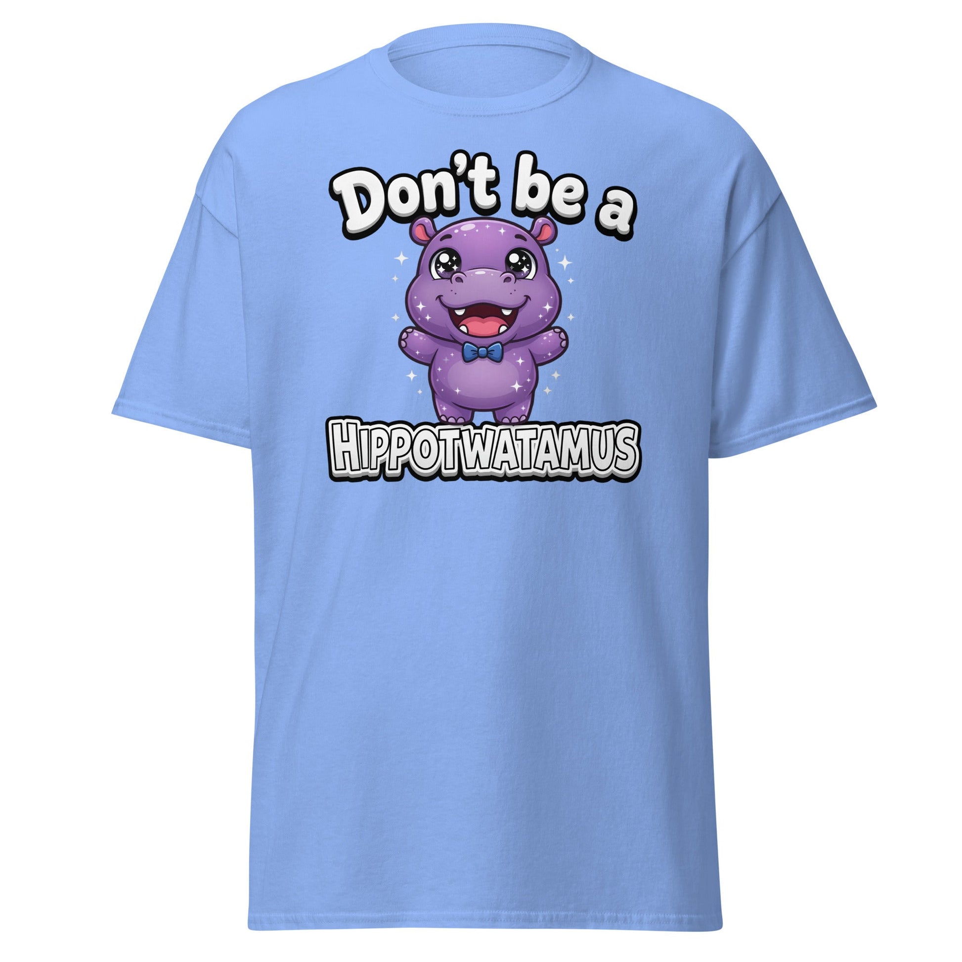 Don't Be a Hippotwatamus Funny Hippo Pun T-Shirt - Carolina Blue - T-Shirts Online