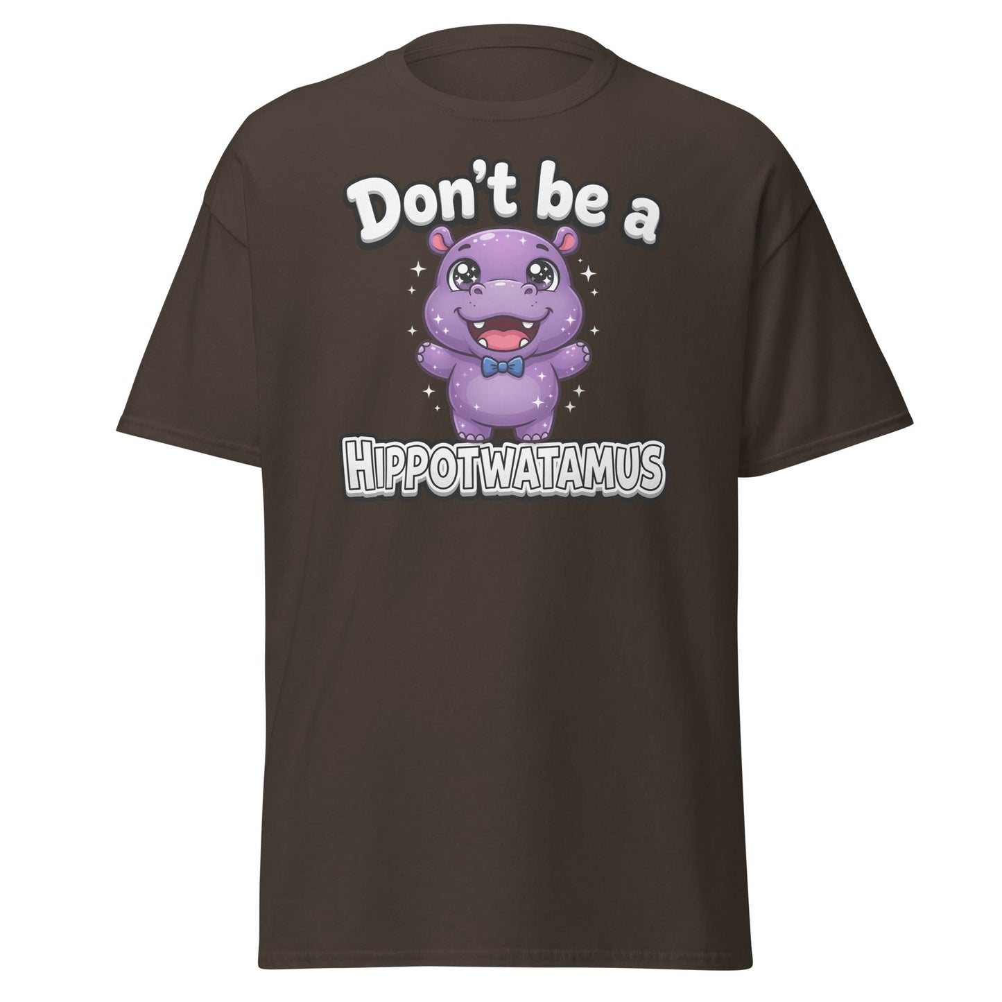 Don't Be a Hippotwatamus Funny Hippo Pun T-Shirt - Dark Chocolate - T-Shirts Online