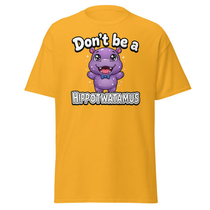 Don't Be a Hippotwatamus Funny Hippo Pun T-Shirt - Gold - T-Shirts Online