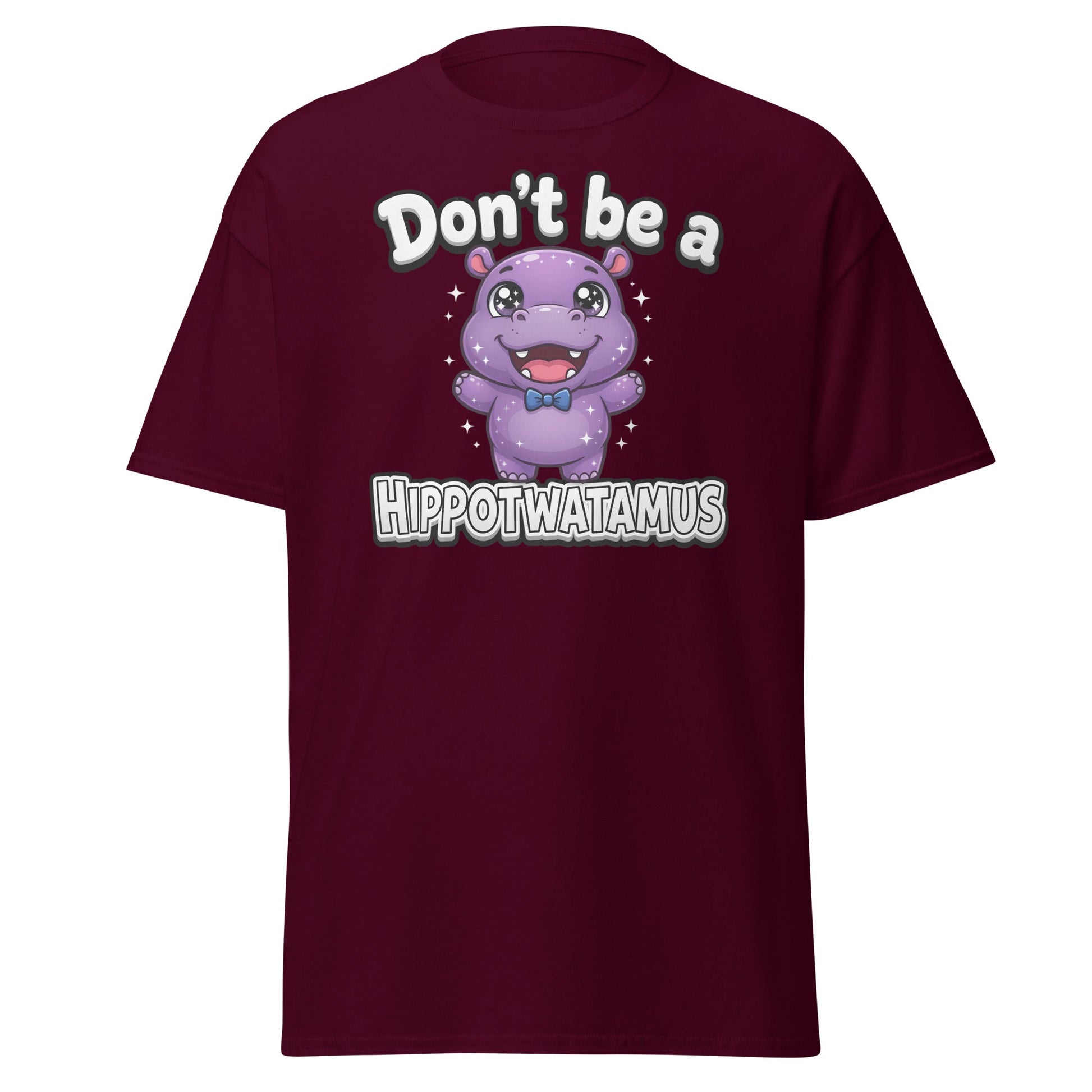 Don't Be a Hippotwatamus Funny Hippo Pun T-Shirt - Maroon - T-Shirts Online