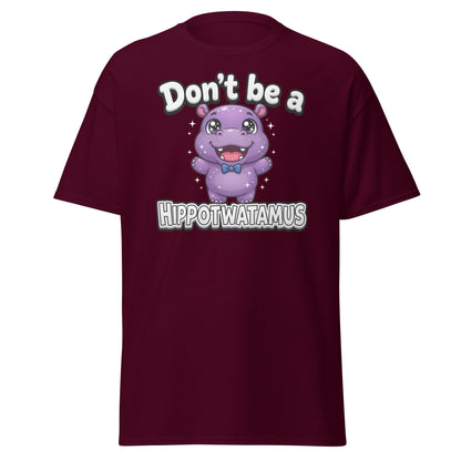 Don't Be a Hippotwatamus Funny Hippo Pun T-Shirt - Maroon - T-Shirts Online