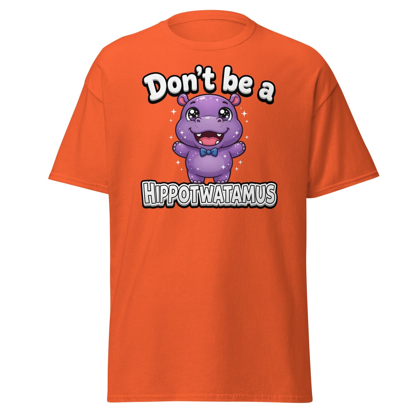 Don't Be a Hippotwatamus Funny Hippo Pun T-Shirt - Orange - T-Shirts Online