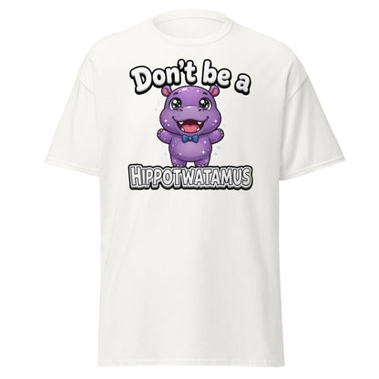 Don't Be a Hippotwatamus Funny Hippo Pun T-Shirt - White - T-Shirts Online