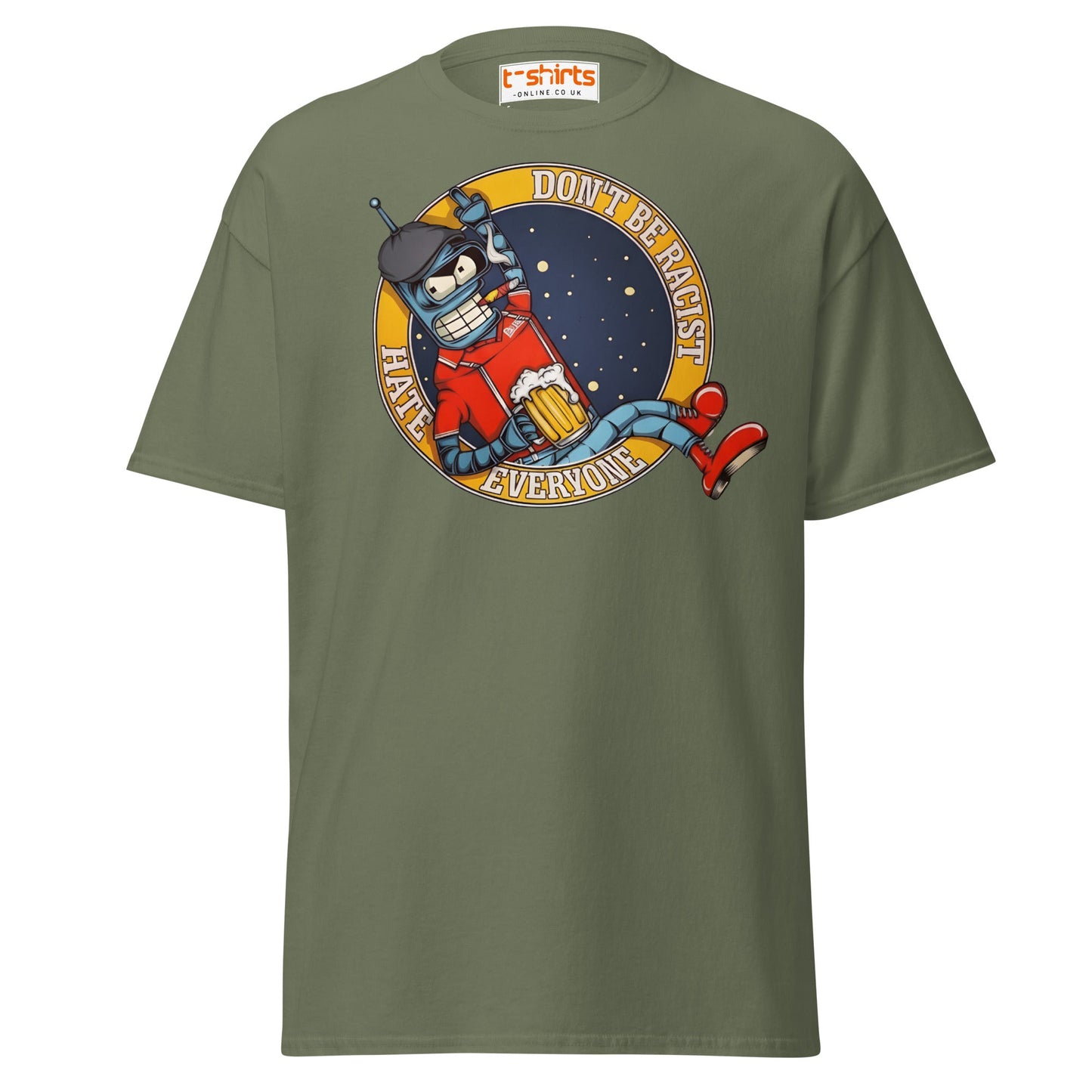 Don’t Be Racist Hate Everyone T-Shirt | Funny Robot Tee - Military Green - T-Shirts Online