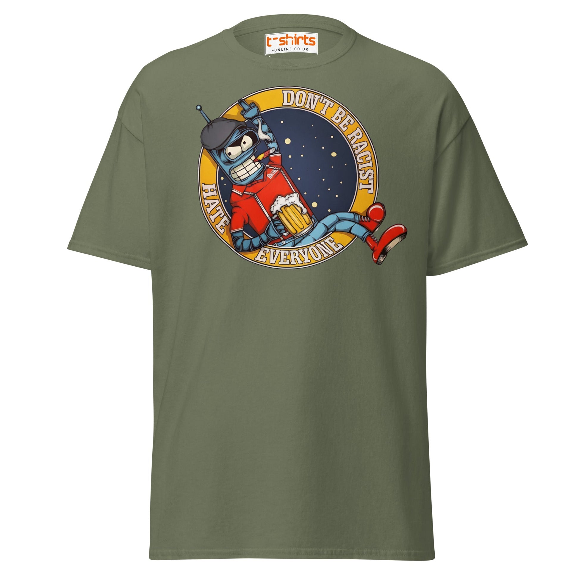Don’t Be Racist Hate Everyone T-Shirt | Funny Robot Tee - Military Green - T-Shirts Online