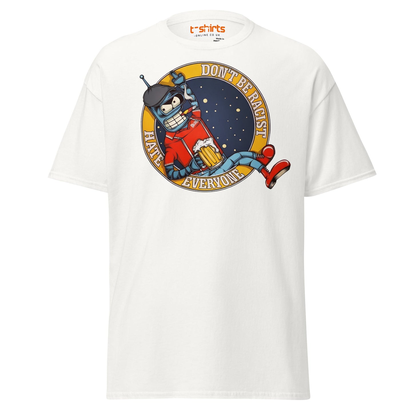Don’t Be Racist Hate Everyone T-Shirt | Funny Robot Tee - White - T-Shirts Online